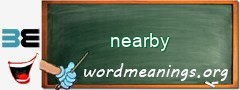 WordMeaning blackboard for nearby